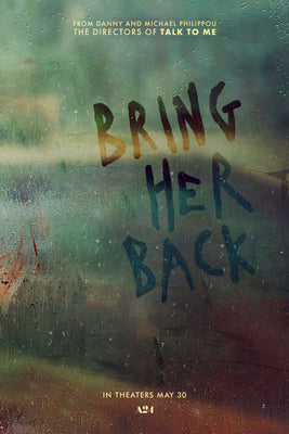 Bring Her Back  Movie Poster 11in x 17in