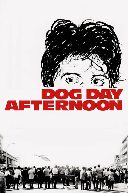 Dog Day Afternoon poster with illustrated eyes, bold red title, and black-and-white street crowd on a white background