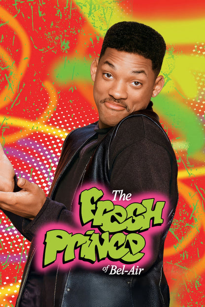 The Fresh Prince of Bel-Air poster with Will Smith shrugging against a vivid red and green background and green graffiti-style logo