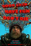 Good Luck Have Fun Don't Die Movie Poster Variant 2 - 24"x36" The Poster Depot