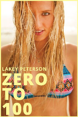 Lakey Peterson Zero To 100 11inx17in poster The Poster Depot