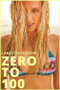 Lakey Peterson Zero To 100 poster tin sign Wall Art