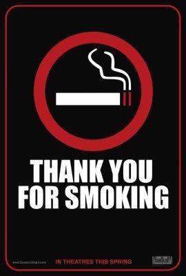 Thank You For Smoking Photo Sign 8in x 12in