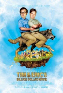 Tim And Erics Billion Dollar movie poster Mini movie poster Sign 8in x 12in