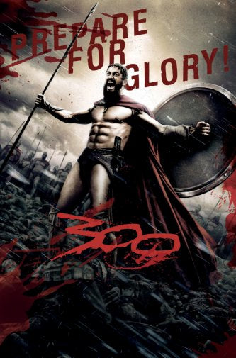 300 Movie Poster Prepare For Glory 11x17 Mini Poster