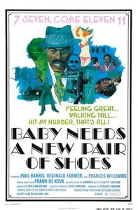 Baby Needs A New Pair Of Shoes Movie Poster 11x17