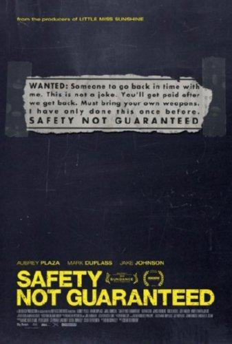 Safety Not Guaranteed poster 16inx24in 