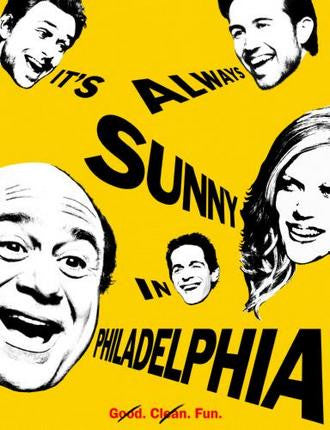Its Always Sunny In Philadelphia 11x17 poster for sale cheap United States USA