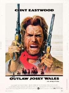 Outlaw Josey Wales The Movie Poster 16in x 24in - Fame Collectibles
