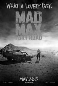 Mad Max Fury Road Black and White Poster 24"x36"