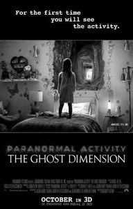 Paranormal Activity Ghost Dimension black and white poster