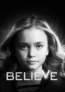 Believe black and white poster