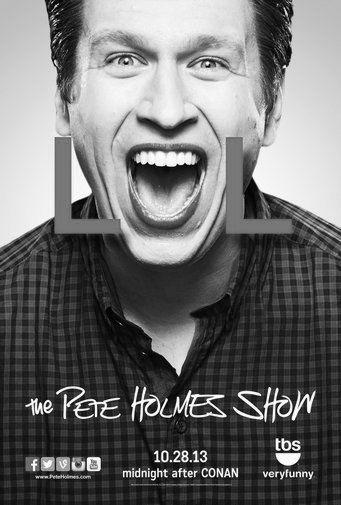 Pete Holmes Show black and white poster