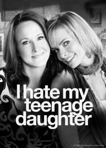 I Hate My Teenage Daughter black and white poster