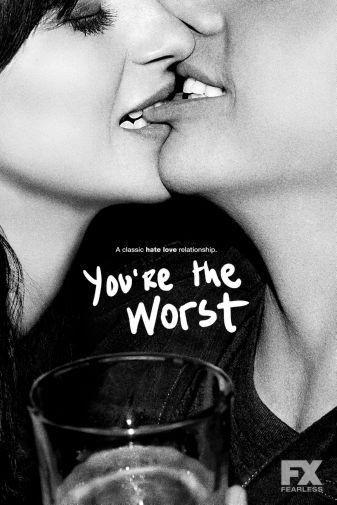 Youre The Worst black and white poster