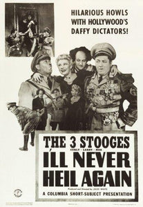 Three Stoogesill Never Heil Again Photo Sign 8in x 12in