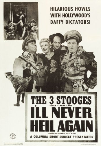 Three Stoogesill Never Heil Again Mini Poster 11Inx17In Poster
