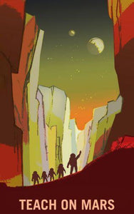 Mars Recruitment Teach On Mars poster tin sign Wall Art