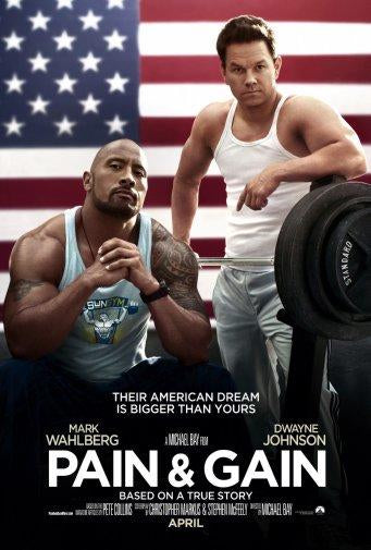 Pain And Gain Photo Sign 8in x 12in