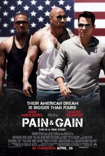 Pain And Gain Photo Sign 8in x 12in
