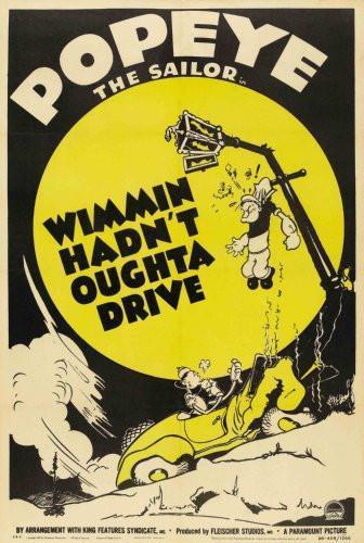 Popeye Wimmin Hadnt Oughta Drive Poster 16x24 - Fame Collectibles
