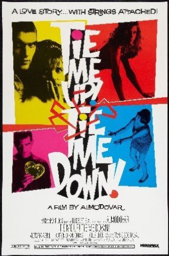 Tie Me Up Tie Me Down Poster 11inx17in