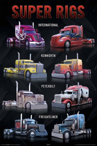 Super Rigs Big Rig Trucks Truckers Poster 24x36